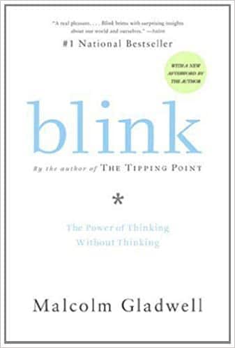 Blink The Power of Thinking Without Thinking Book