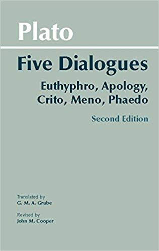 Plato: Five Dialogues: Euthyphro, Apology, Crito, Meno, Phaedo