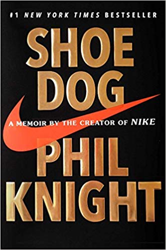 Shoe Dog A Memoir by the Creator of Nike Book
