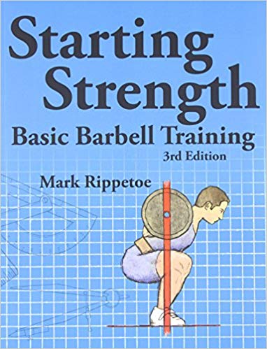 Starting Strength: Basic Barbell Training​