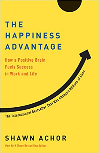 The Happiness Advantage: How Positive Brain Fuels Success in Work and Life