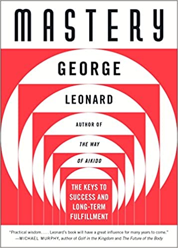 mastery by george leonard